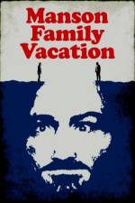 Watch Manson Family Vacation 0123movies
