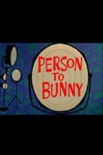 Watch Person to Bunny 0123movies