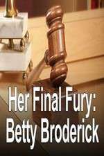 Watch Her Final Fury: Betty Broderick, the Last Chapter 0123movies