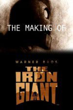 Watch The Making of The Iron Giant 0123movies