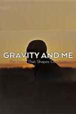 Watch Gravity and Me: The Force That Shapes Our Lives 0123movies