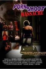 Watch Porn Shoot Massacre 0123movies