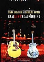 Watch Mark Knopfler and Emmylou Harris: Real Live Roadrunning 2006 0123movies