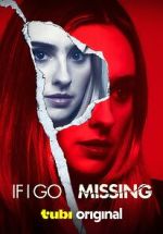 Watch If I Go Missing 0123movies