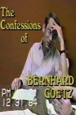 Watch The Confessions of Bernhard Goetz 0123movies