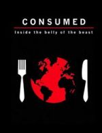 Watch Consumed: Inside the Belly of the Beast 0123movies