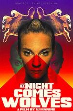 Watch At Night Comes Wolves 0123movies