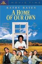 Watch A Home of Our Own 0123movies