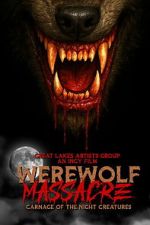 Watch Werewolf Massacre: Carnage of the Night Creatures 0123movies