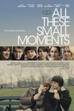 Watch All These Small Moments 0123movies