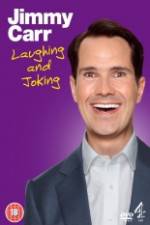 Watch Jimmy Carr Laughing and Joking 0123movies
