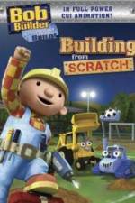 Watch Bob the Builder Building From Scratch 0123movies
