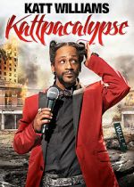Watch Katt Williams: Kattpacalypse 0123movies
