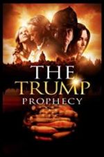 Watch The Trump Prophecy 0123movies