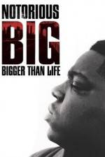 Watch Notorious BIG Bigger Than Life 0123movies