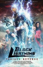 Watch Black Lightning: Tobias\'s Revenge 0123movies