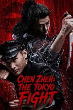 Watch Chen Zhen: The Tokyo Fight 0123movies