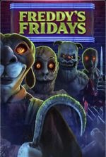 Watch Freddy\'s Fridays 0123movies