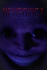 Watch Neuroxica 0123movies