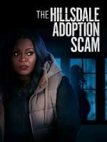 Watch The Hillsdale Adoption Scam 0123movies