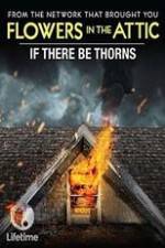 Watch If There Be Thorns 0123movies