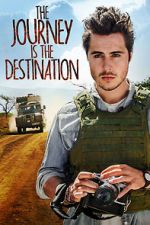 Watch The Journey Is the Destination 0123movies