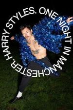 Watch Harry Styles. One Night in Manchester. 0123movies