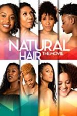 Watch Natural Hair the Movie 0123movies