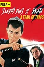 Watch Sleepy Eyes of Death: A Trail of Traps 0123movies