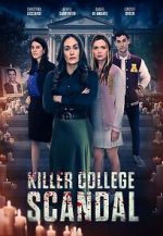 Watch Killer College Scandal (TV Movie) 0123movies
