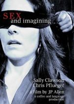 Watch Sex and Imagining 0123movies