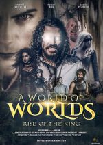 Watch A World of Worlds: Rise of the King 0123movies
