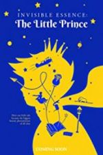 Watch Invisible Essence: The Little Prince 0123movies