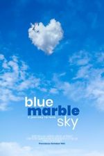 Watch Blue Marble Sky 0123movies
