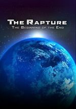 Watch The Rapture: The Beginning of the End 0123movies