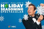 Watch Jimmy Fallon\'s Holiday Seasoning Spectacular (TV Special 2024) 0123movies