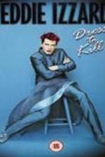 Watch Eddie Izzard Dress to Kill 0123movies