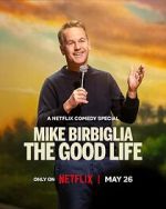 Watch Mike Birbiglia: The Good Life (TV Special 2025) 0123movies