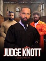 Watch Judge Knott: The Movie 0123movies