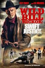 Watch Wild Bill Hickok: Swift Justice 0123movies