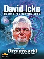 Watch David Icke: Beyond the Cutting Edge 0123movies