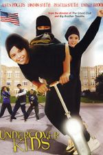 Watch Undercover Kids 0123movies