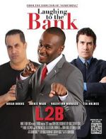 Watch Laughing to the Bank 0123movies