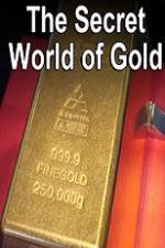 Watch The Secret World of Gold 0123movies