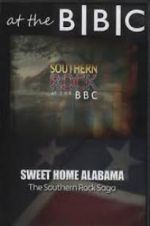 Watch Sweet Home Alabama: The Southern Rock Saga 0123movies