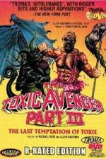 Watch The Toxic Avenger Part III: The Last Temptation of Toxie 0123movies