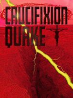 Watch Crucifixion Quake 0123movies