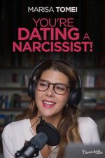Watch You\'re Dating a Narcissist! 0123movies
