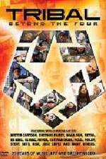 Watch Tribal Beyond the Four 20 Years of Music Art and Brotherhood 0123movies