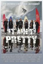 Watch It Aint Pretty 0123movies